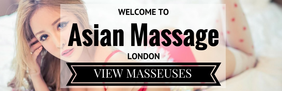 Welcome to Asian Massage London